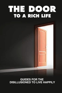 Door To A Rich Life