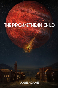 Promethean Child