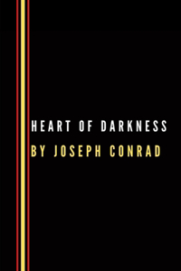 Heart of Darkness by Joseph Conrad