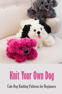 Knit Your Own Dog