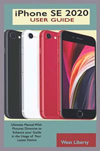 iPhone SE 2020 USER GUIDE