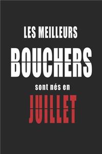 Les Meilleurs Bouchers sont nés en Juillet carnet de notes