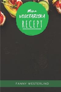 Mina Vegetariska Recept