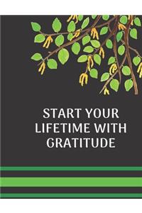Start Your Lifetime with Gratitude