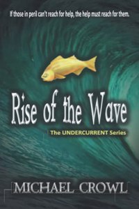 Rise of the Wave