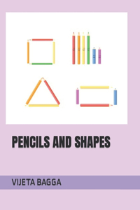 Pencils and Shapes