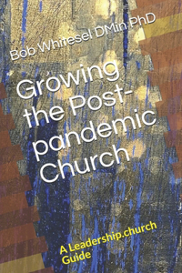 Growing the Post-pandemic Church