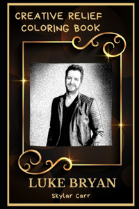 Luke Bryan Creative Relief Coloring Book