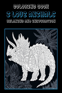 I Love Animals - Coloring Book - Relaxing and Inspiration
