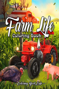 Farm Life Coloring Book