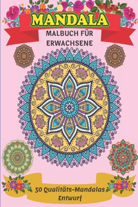 Mandala Malbuch für Erwachsene 50 Qualitäts-Mandalas Entwurf