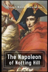 The Napoleon of Notting Hill Illustrated