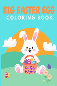 Big Easter Egg Coloring Book For Kids Ages 2-5