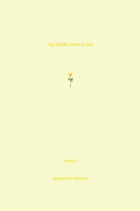 My Middle Name is Rose