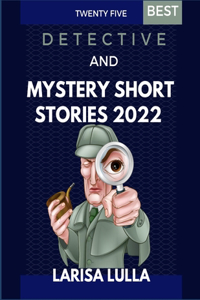 Twenty Five Best Detective and Mystery Short Stories 2022