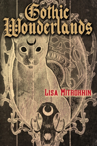 Gothic Wonderlands