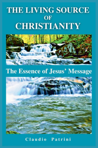 The Living Source of Christianity