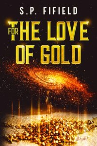 For The Love Of Gold