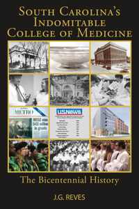 South Carolina's Indomitable College of Medicine