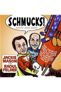 Schmucks!