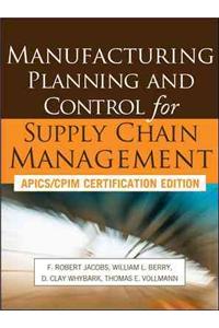 Manufacturing Planning and Control for Supply Chain Management