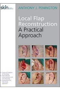 Local Flap Reconstruction: A Practical Approach