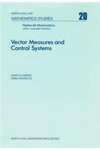 Vector Measures and Control Systems