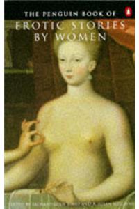 The Penguin Book of Erotic Stories by Women