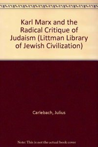 Karl Marx and the Radical Critique of Judaism