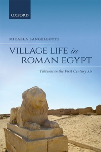 Village Life in Roman Egypt