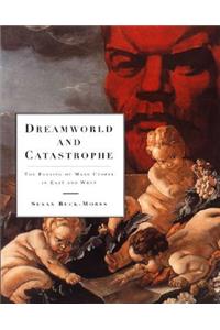 Dreamworld and Catastrophe