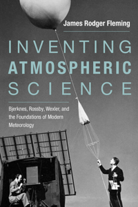Inventing Atmospheric Science