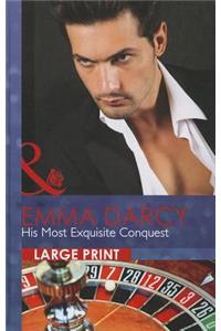 His Most Exquisite Conquest