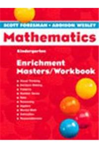 Scott Foresman Math 2004 Enrichment Masters/Workbook Grade K