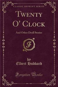 Twenty O' Clock