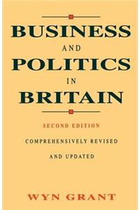 Business and Politics in Britain: An Introduction