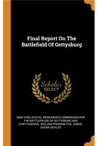 Final Report on the Battlefield of Gettysburg