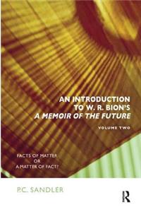 Introduction to W.R. Bion's 'a Memoir of the Future'