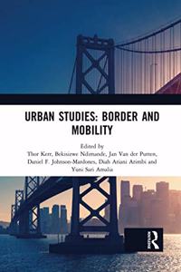 Urban Studies: Border and Mobility
