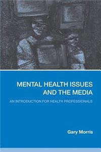 Mental Health Issues and the Media