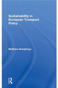 Sustainability in European Transport Policy