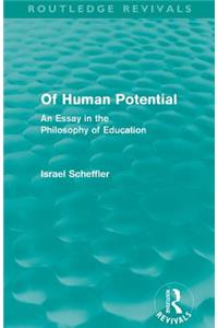 Of Human Potential (Routledge Revivals)