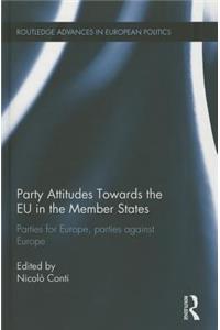Party Attitudes Towards the Eu in the Member States