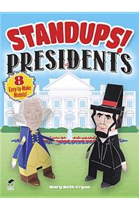 Standups! Presidents