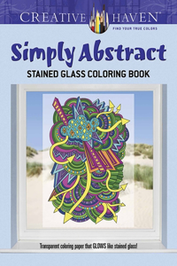Creative Haven Simply Abstract Stained Glass Coloring Book
