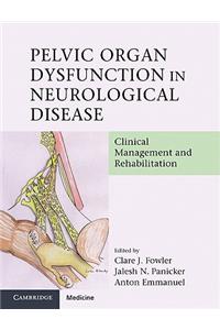 Pelvic Organ Dysfunction in Neurological Disease