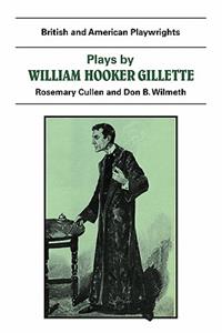 Plays by William Hooker Gillette