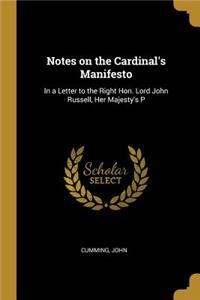 Notes on the Cardinal's Manifesto