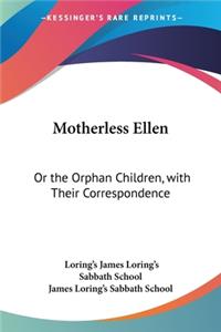 Motherless Ellen