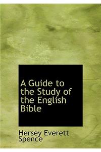 A Guide to the Study of the English Bible